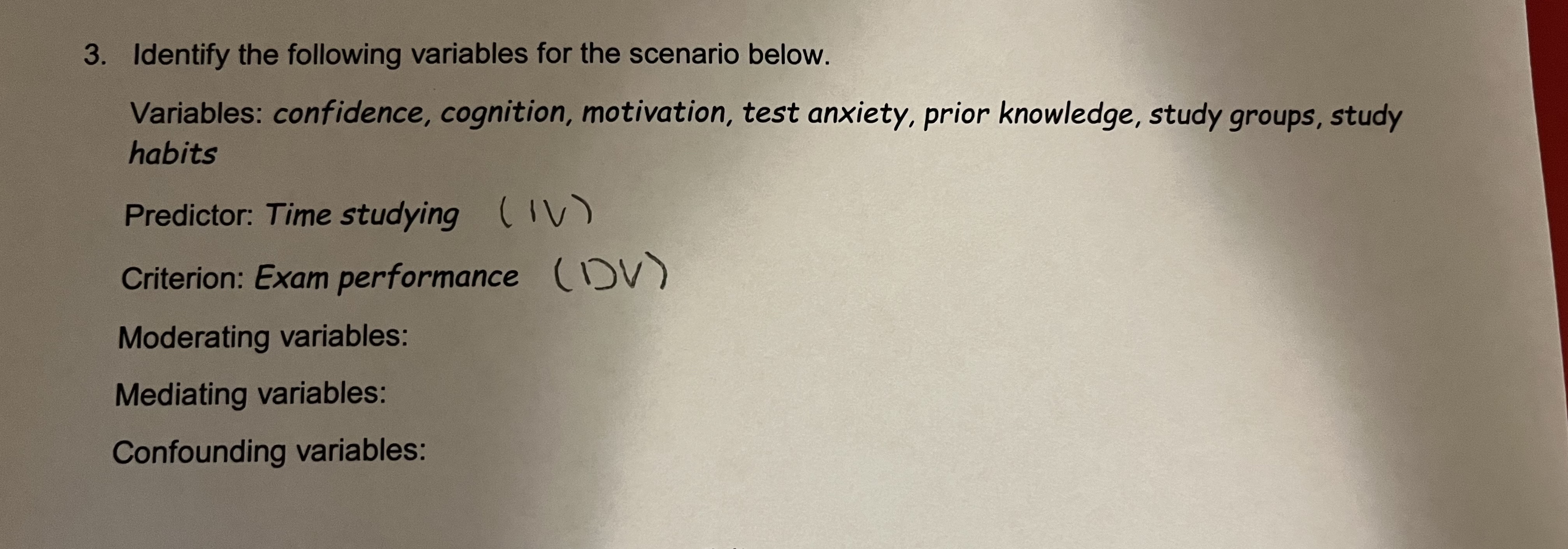 Solved 3. Identify The Following Variables For The Scenario | Chegg.com