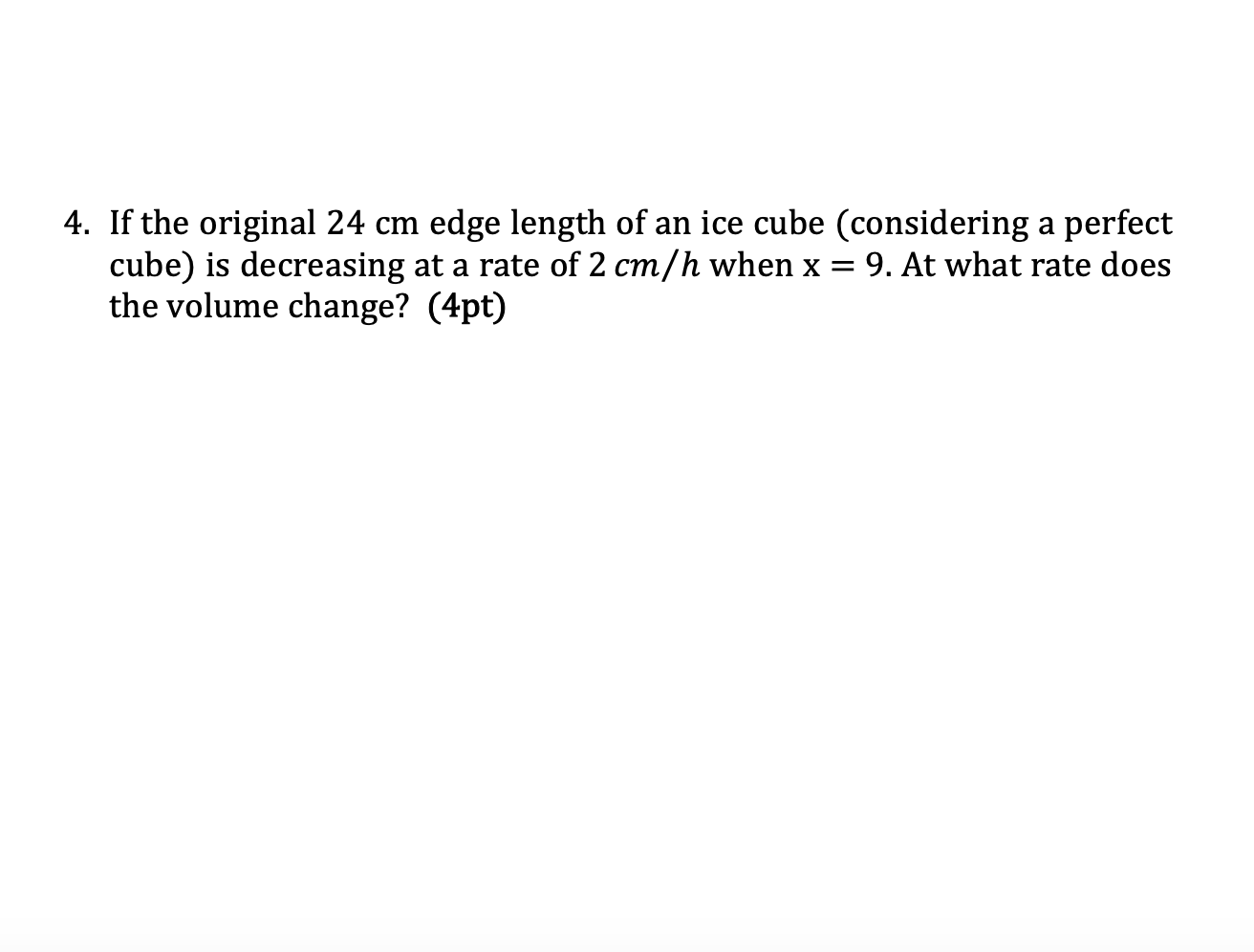 solved-4-if-the-original-24-cm-edge-length-of-an-ice-cube-chegg