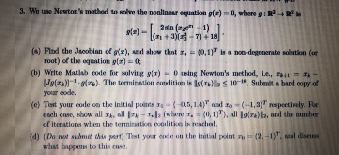 Solved 3. we use Newton's method to solve the nonlinear | Chegg.com