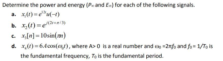 Solved Determine the power and energy (P∞ and E∞) for each | Chegg.com