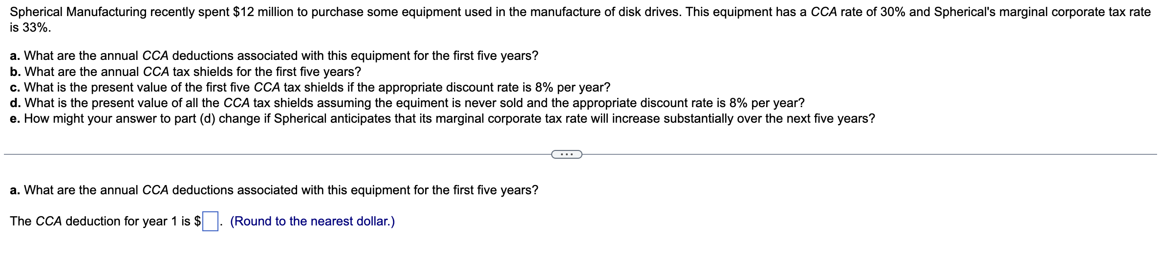 Solved is 33%.a. ﻿What are the annual CCA deductions | Chegg.com