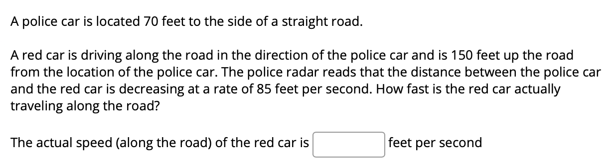 Solved A police car is located 70 feet to the side of a | Chegg.com