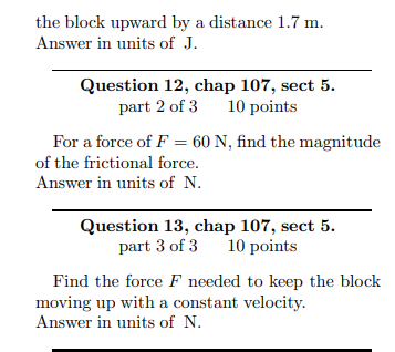 Solved As shown in the figure, a block of mass kg is pushed | Chegg.com ...