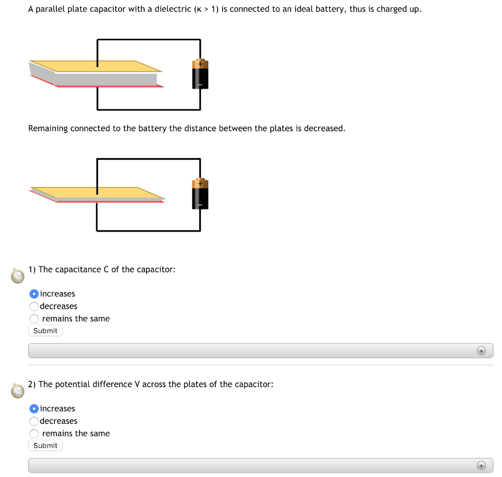Solved A parallel plate capacitor with a dielectric (κ > 1)