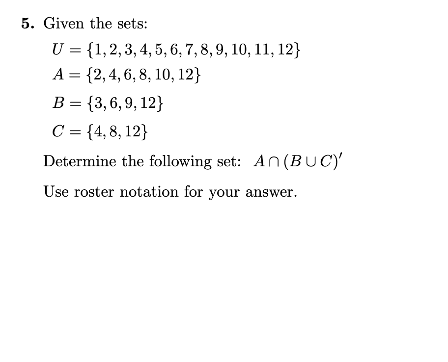 Solved 5. Given the sets: | Chegg.com