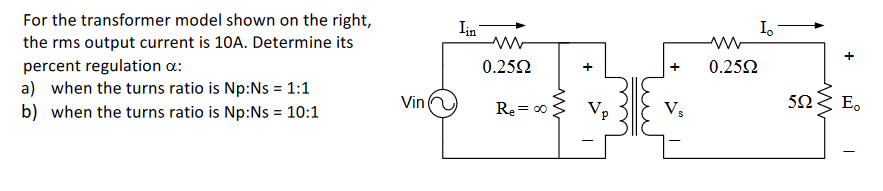 Solved For the transformer model shown on the right, the rms | Chegg.com