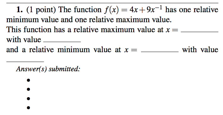 Solved 1. (1 point) The function f(x)=4x+9x−1 has one | Chegg.com