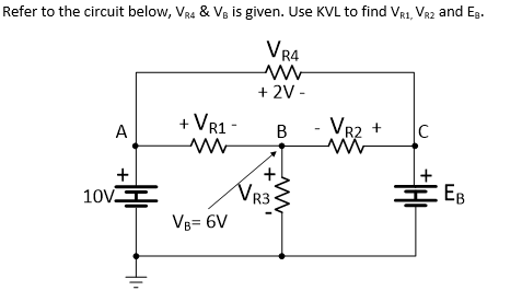 Solved Refer to the circuit below, VR4 & Ve is given. Use | Chegg.com