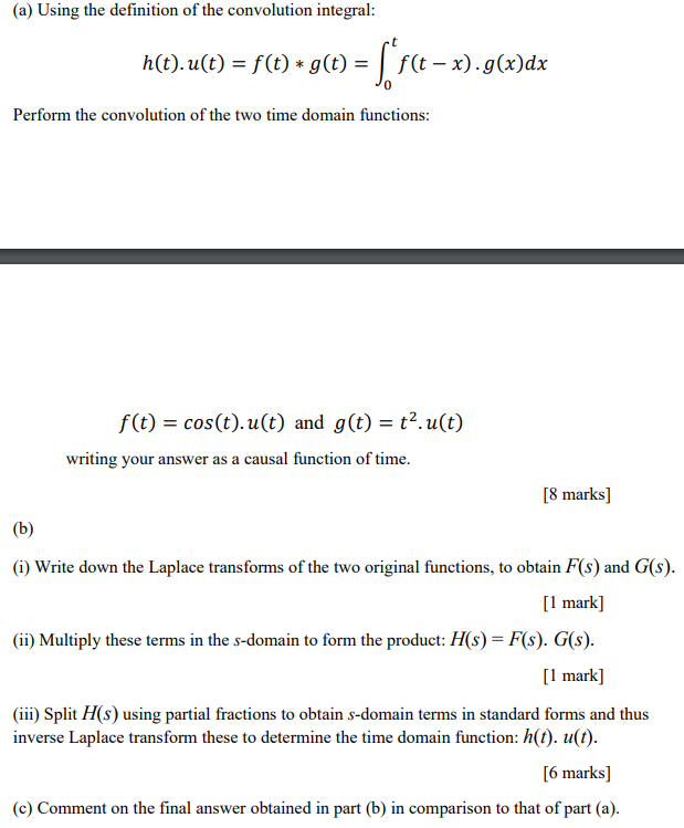 Solved A Using The Definition Of The Convolution Integr Chegg Com