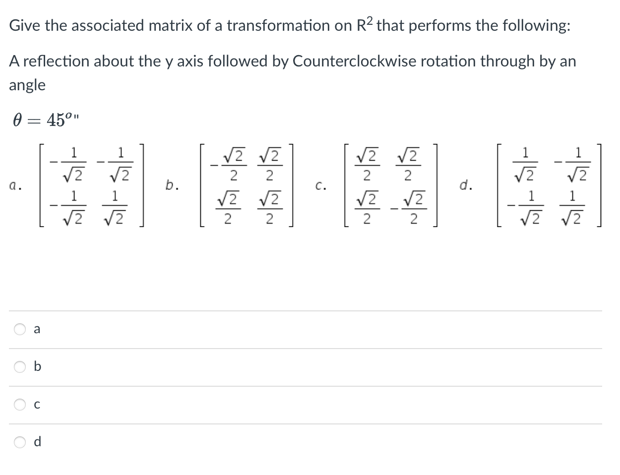 Solved Give the associated matrix of a transformation on R2 | Chegg.com