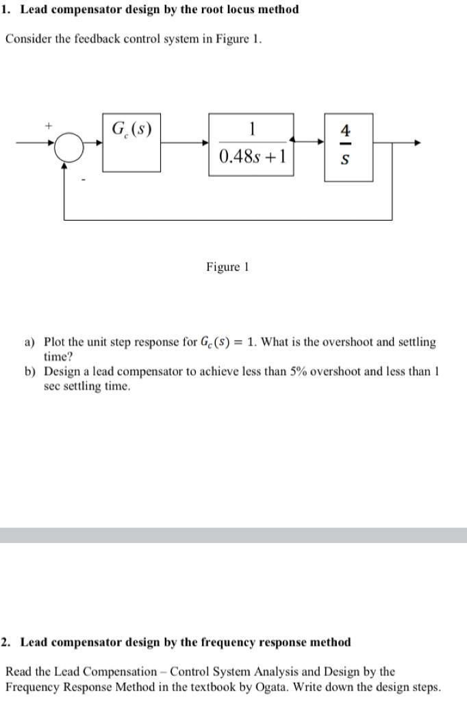 1. Lead Compensator Design By The Root Locus Method | Chegg.com