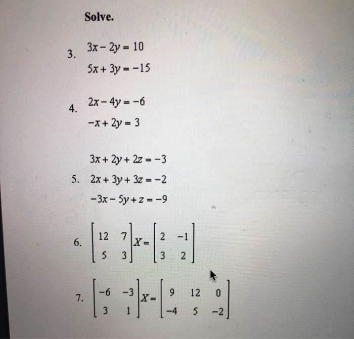 Solved Solve 3x 2y 10 3 5x 3y 15 2x 4y 6 4 X 2y 3 3x Chegg Com
