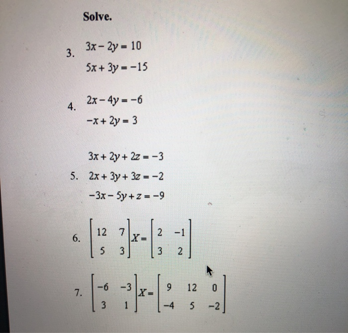 Solve 3x 2y 10 3 5x 3y 15 2x 4y 6 4 X 2y 3 3x Chegg Com