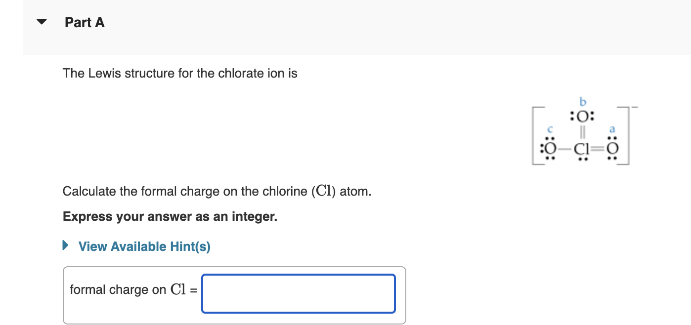 Solved Part A Calculate the formal charge on the chlorine