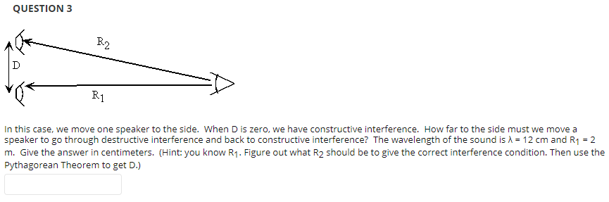 Solved QUESTION 3 R1 In this case, we move one speaker to | Chegg.com