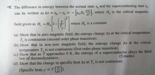 Solved 6. The difference in entropy between the normal | Chegg.com