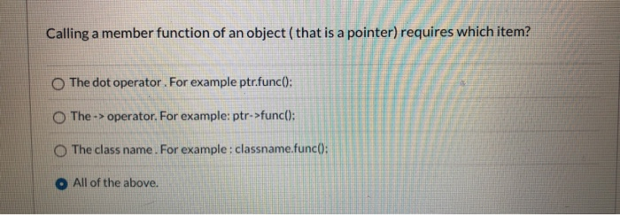 Solved Calling a member function of an object ( that is a | Chegg.com