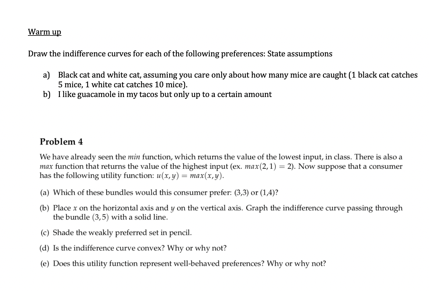 Solved Warm up Draw the indifference curves for each of the | Chegg.com