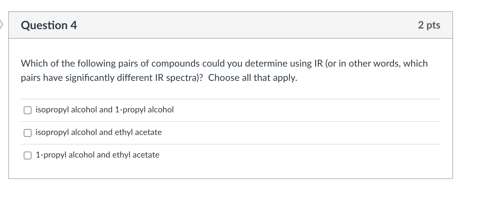 Solved Question 4 2 pts Which of the following pairs of | Chegg.com