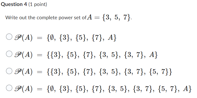 Solved Question 4 (1 point) Write out the complete power set | Chegg.com