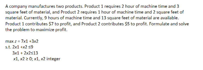 Solved A company manufactures two products. Product 1 | Chegg.com