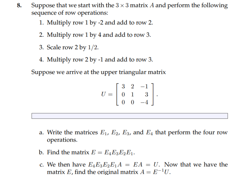 Solved 8. Suppose that we start with the 3 x 3 matrix A and