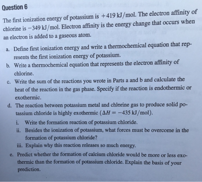 solved-the-first-ionization-energy-of-potassium-is-419-chegg