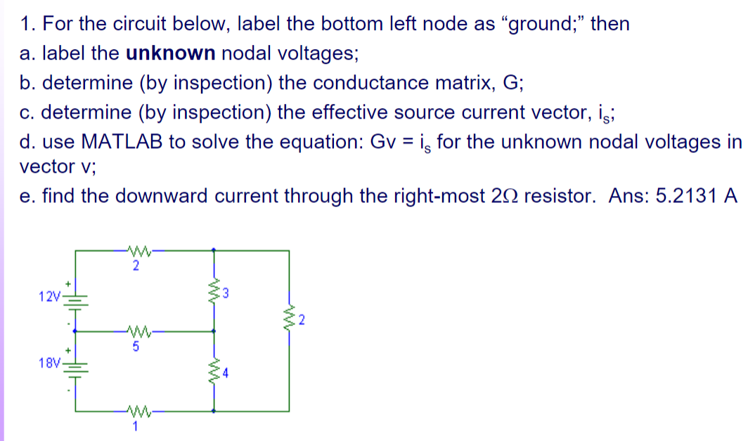 Solved 1. For The Circuit Below, Label The Bottom Left Node | Chegg.com