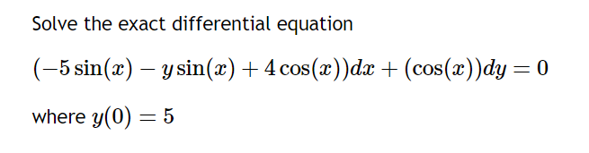 Solved Solve the exact differential equation | Chegg.com