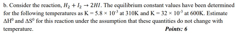 Solved b. Consider the reaction, H2+I2→2HI. The equilibrium | Chegg.com