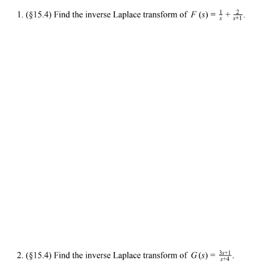 Solved 1. (\$15.4) Find The Inverse Laplace Transform Of | Chegg.com