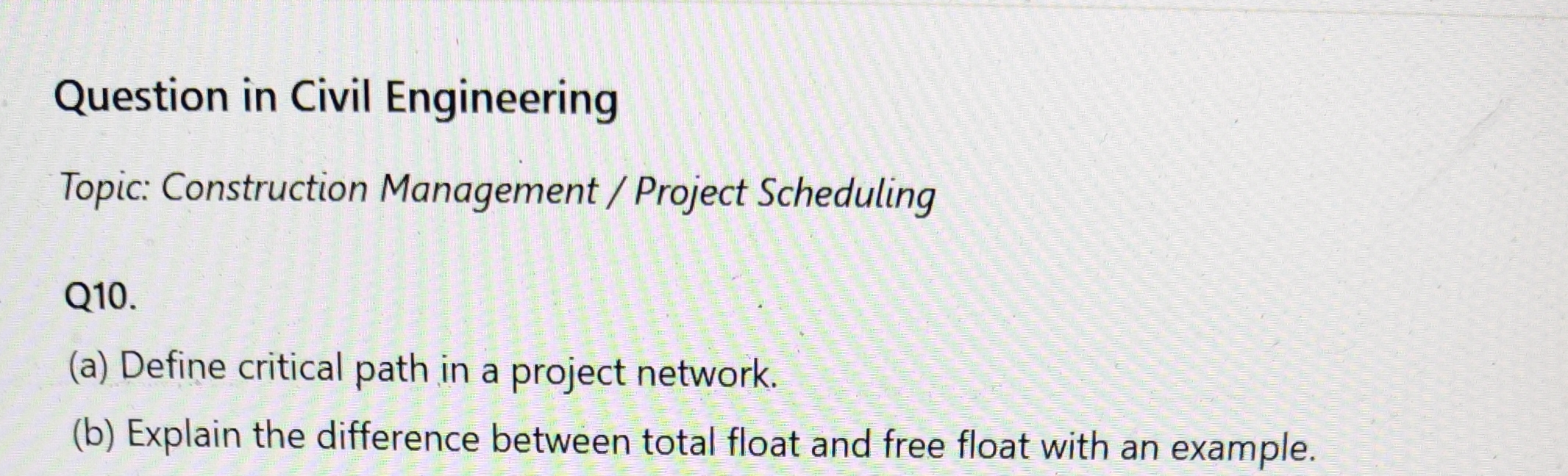 Solved Question in Civil Engineering Topic: Construction | Chegg.com