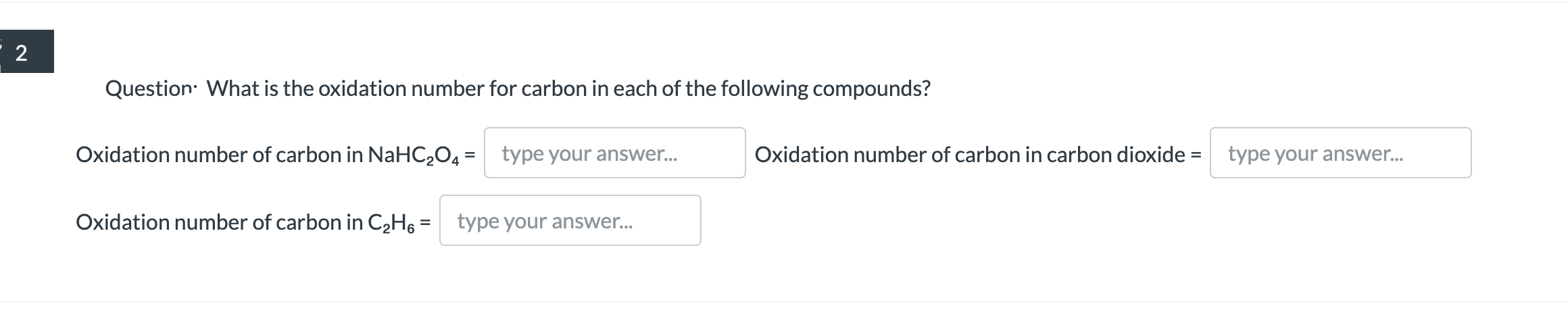 indicate the oxidation number of carbon in the following compounds