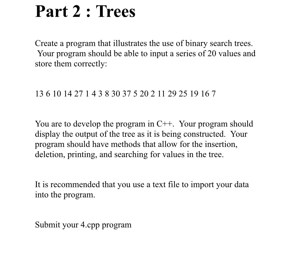 Solved Part 2 : Trees Create a program that illustrates the | Chegg.com