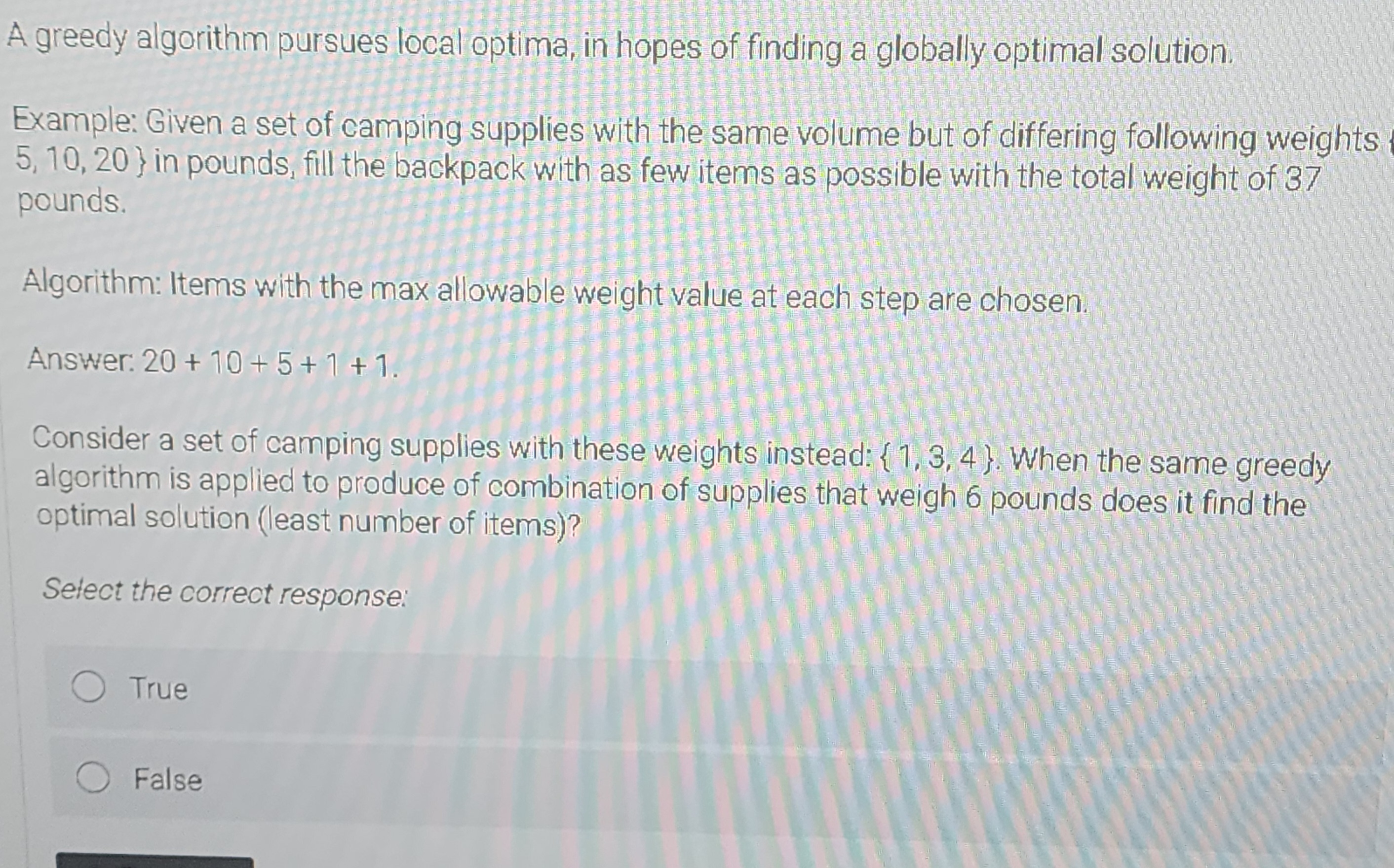 Solved A greedy algorithm pursues local optima, in hopes of | Chegg.com
