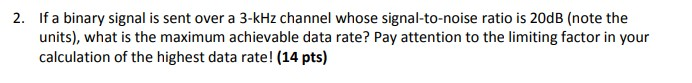 solved-2-if-a-binary-signal-is-sent-over-a-3-khz-channel-chegg