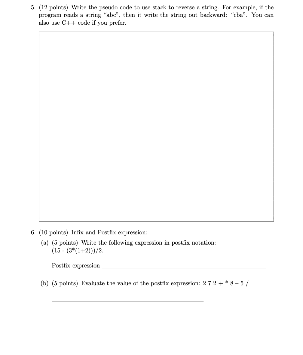 Solved 5. (12 points) Write the pseudo code to use stack to | Chegg.com