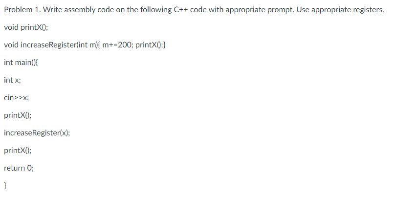 Solved Problem 1. ﻿Write assembly code on the following C++ | Chegg.com