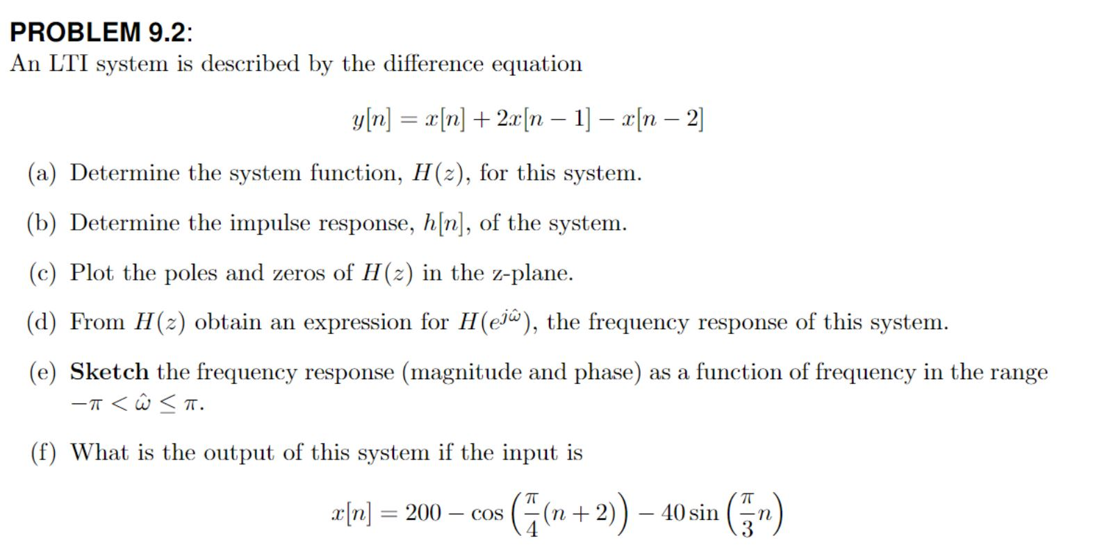 Solved Problem 9 2 An Lti System Is Described By The Dif Chegg Com