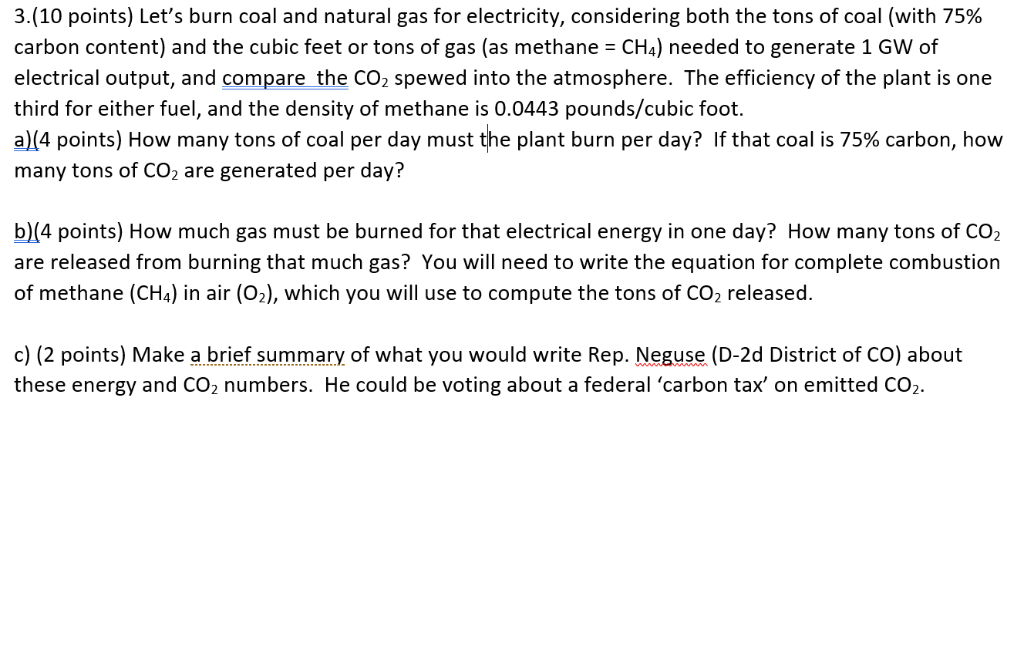 Solved 3(10 points) Let's burn coal and natural gas for | Chegg.com
