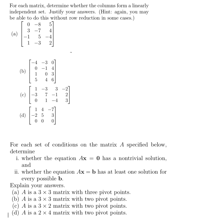 Solved For each matrix, determine whether the columns form a | Chegg.com