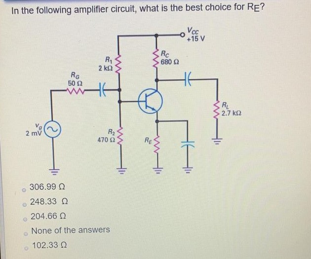 Solved In the following amplifier circuit, what is the best | Chegg.com
