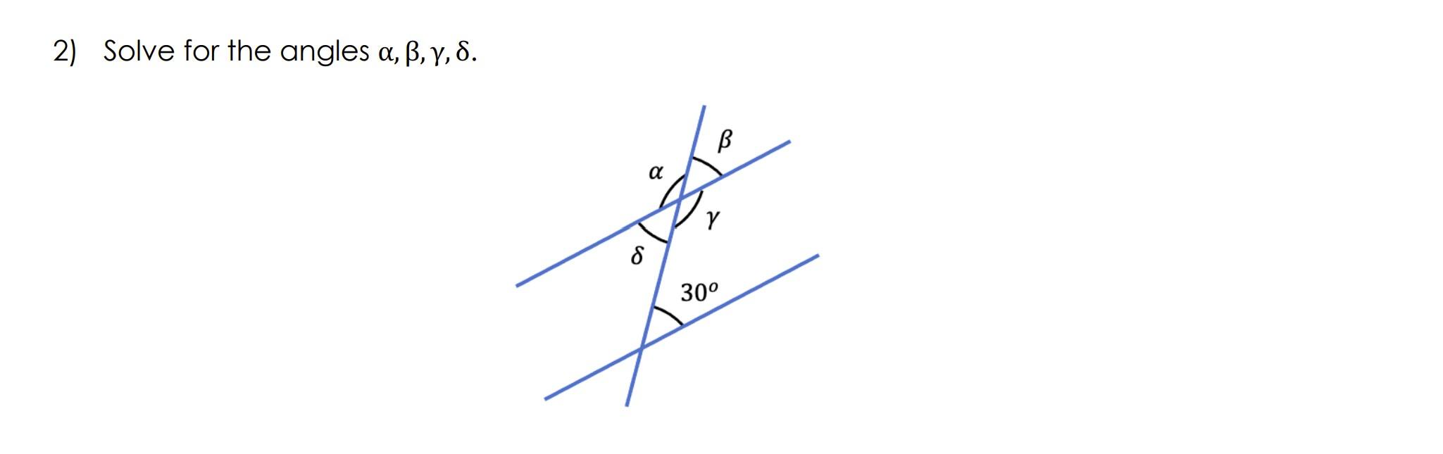 Solved 2) Solve for the angles α,β,γ,δ. | Chegg.com