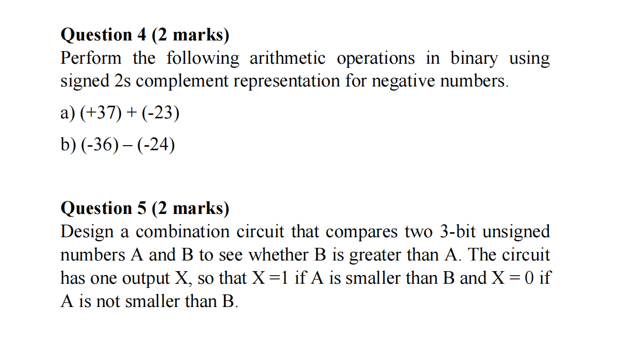 Solved Question 4 (2 marks) Perform the following arithmetic | Chegg.com
