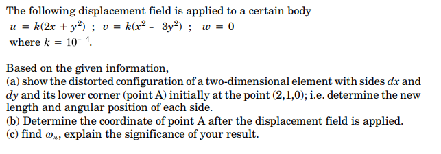 Solved The following displacement field is applied to a | Chegg.com
