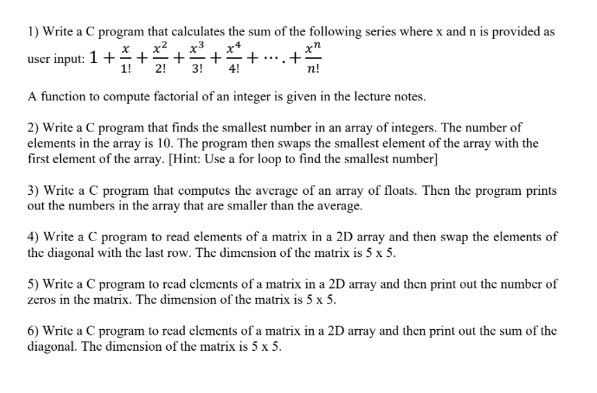 Solved 1) Write a C program that calculates the sum of the | Chegg.com