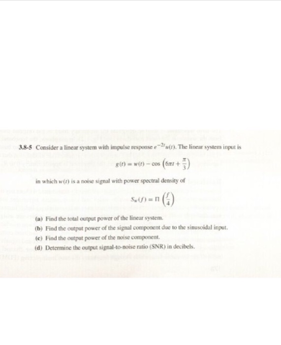 Solved Consider a linear system with impulse response e^-2t | Chegg.com