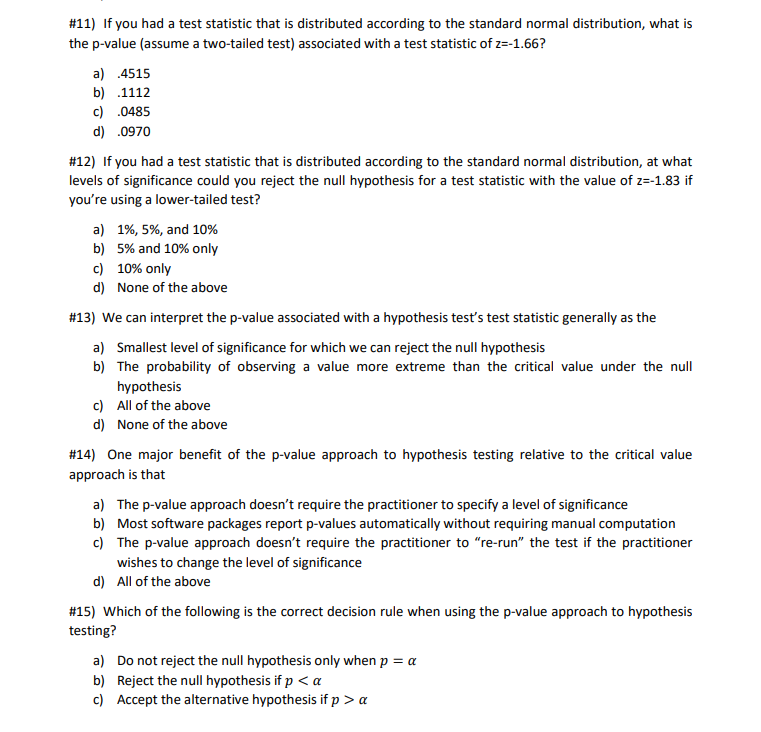 Solved #11) If you had a test statistic that is distributed | Chegg.com