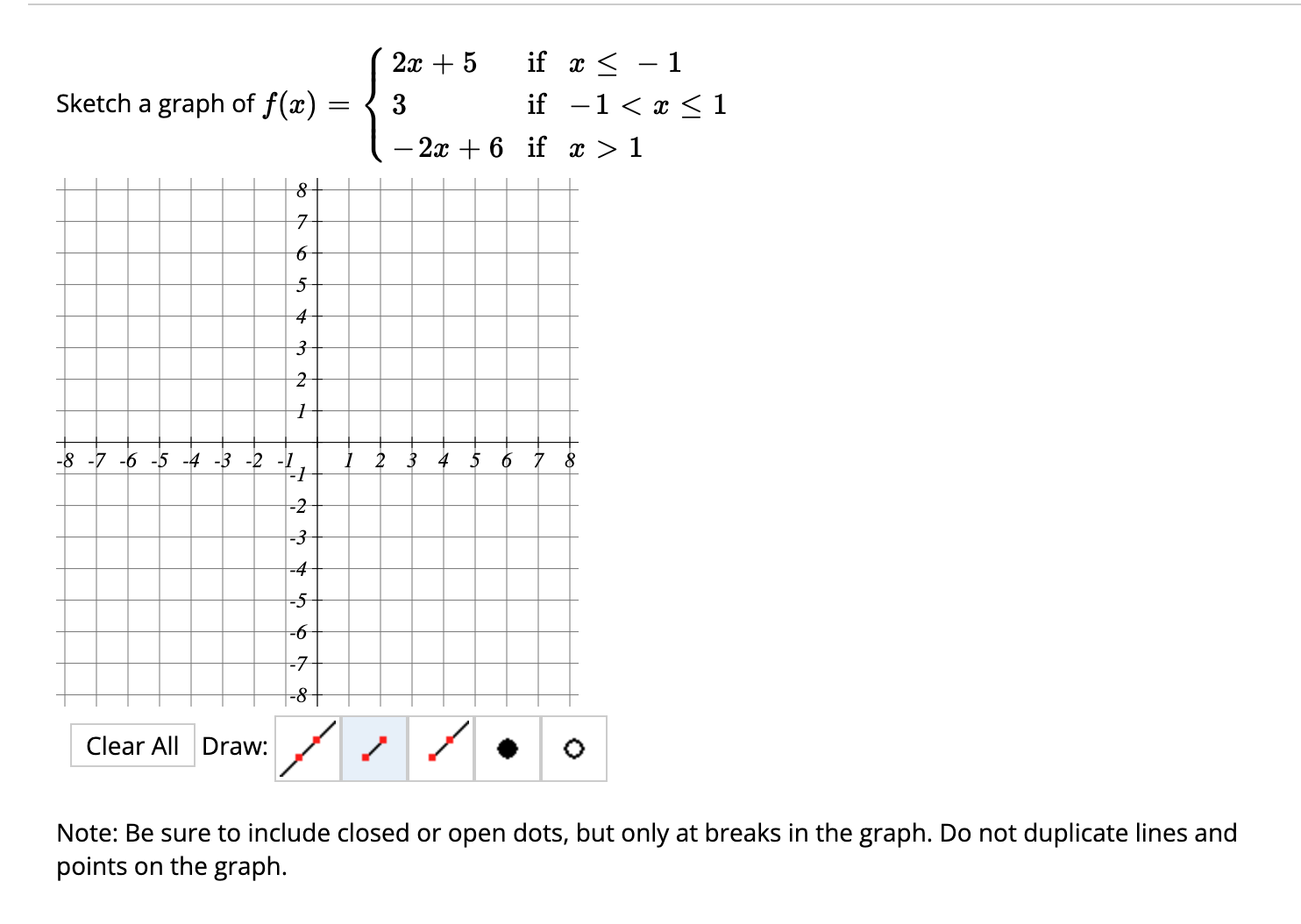 Solved Sketch A Graph Of F(x)=⎩⎨⎧2x+53−2x+6 If X≤−1 If −1 