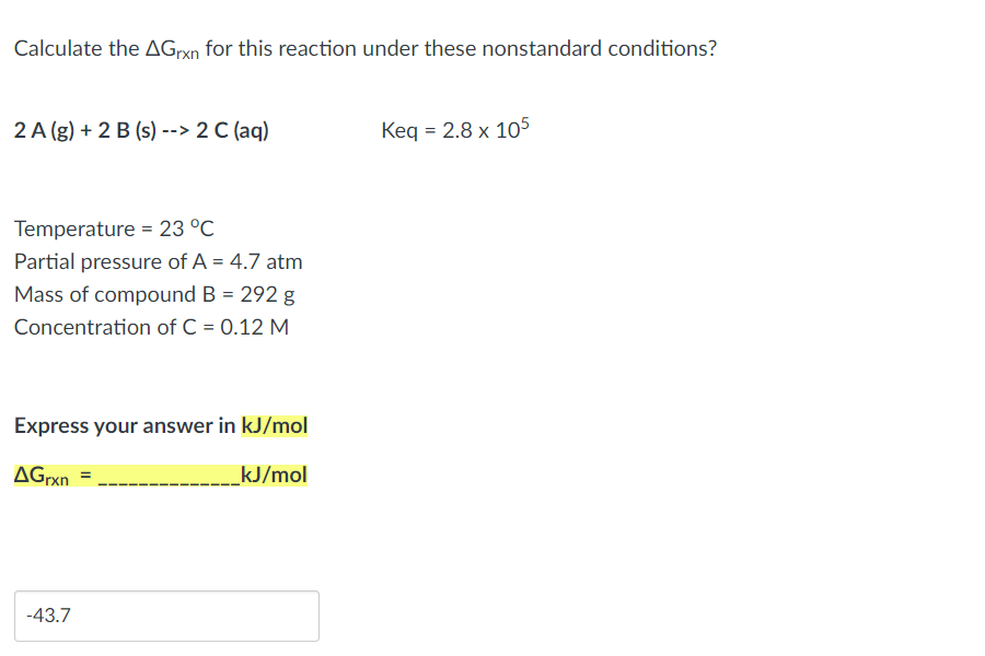 Solved Calculate the ΔGrxn for this reaction under these | Chegg.com